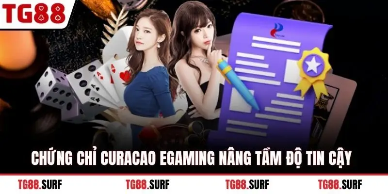 Chứng chỉ Curacao eGaming nâng tầm độ tin cậy